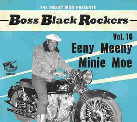 V.A. - Boss Black Rockers : Vol 10 Eeny Meeny Minie Moe